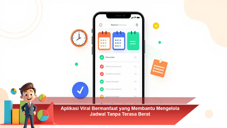 Aplikasi-Viral-Bermanfaat-yang-Membantu-Mengelola-Jadwal-Tanpa-Terasa-Berat