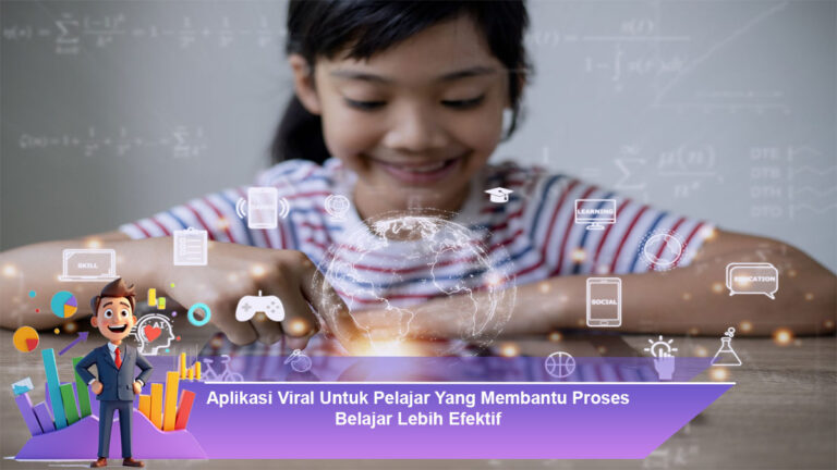 Aplikasi-Viral-Untuk-Pelajar-Yang-Membantu-Proses-Belajar-Lebih-Efektif