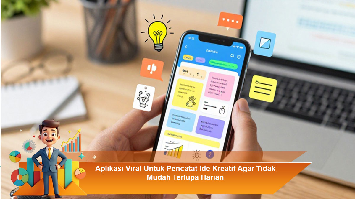 Aplikasi-Viral-Untuk-Pencatat-Ide-Kreatif-Agar-Tidak-Mudah-Terlupa-Harian