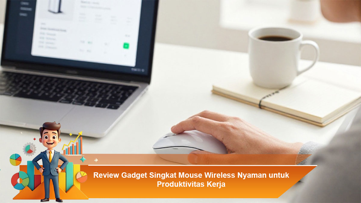 Review-Gadget-Singkat-Mouse-Wireless-Nyaman-untuk-Produktivitas-Kerja