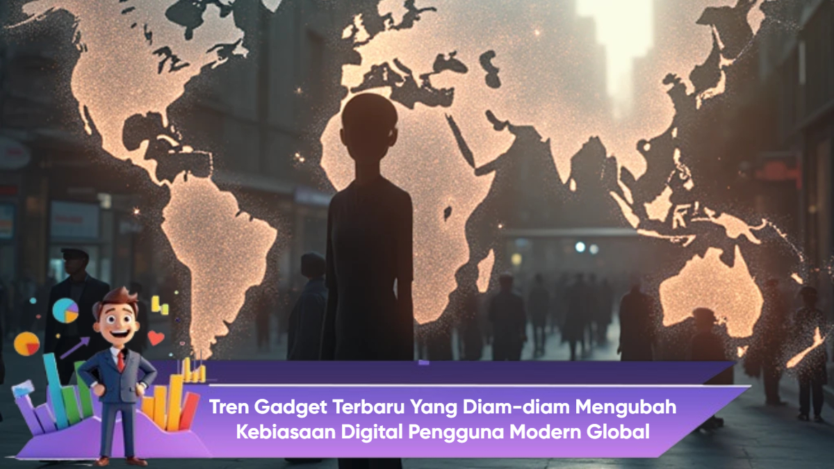 Tren Gadget Terbaru yang Diam-diam Mengubah Kebiasaan Digital Pengguna Modern Global