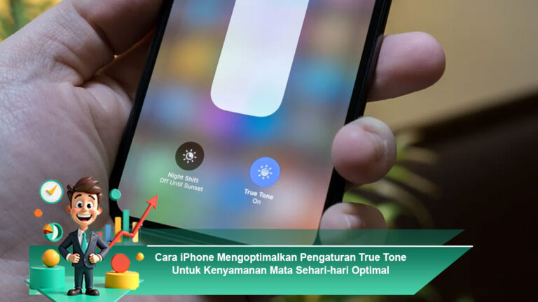 Cara-iPhone-Mengoptimalkan-Pengaturan-True-Tone-Untuk-Kenyamanan-Mata-Sehari-hari-Optimal
