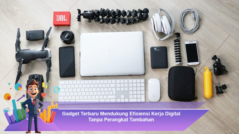 Gadget-Terbaru-Mendukung-Efisiensi-Kerja-Digital-Tanpa-Perangkat-Tambahan